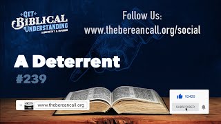 Get Biblical Understanding 239  A Deterrent [upl. by Aratahs]