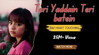 TERI YAADEIN TERI BAATEIN  NEW HINDI SONG  SAD LOVE SONG teriyaadein sad music [upl. by Hortensa]