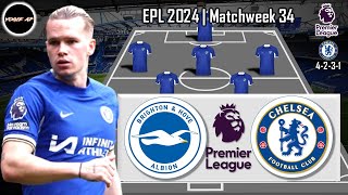 BRIGHTON VS CHELSEA FC  CHELSEA PREDICTIONS LINEUP PREMIER LEAGUE GAMEWEEK 34 [upl. by Florette]