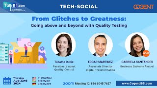 Tech Social From Glitches to Greatness Going above and beyond with Quality Testing [upl. by Combes]