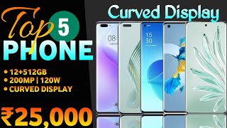 Top 5 Best Curved Display Smartphone Under 25000 In 2024  Best Phone Under 25000 [upl. by Pirzada]