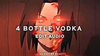 4 Bottle Vodka  Edit Audio  Hindi Amv [upl. by Venetis]