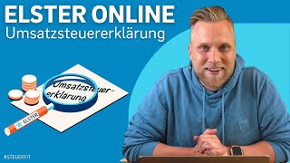 Umsatzsteuererklärung mit ELSTER online  ELSTER online Tutorial zur Steuererklärung 2022 [upl. by Zaremski661]