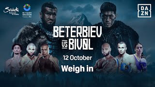 RIYADH SEASON ARTUR BETERBIEV VS DMITRY BIVOL WEIGH IN LIVESTREAM [upl. by Cyma473]