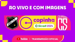 JOGO COMPLETO ABC RN X COIMBRA EC SAF MG  PRIMEIRA FASE  COPINHA SICREDI 2024 [upl. by Danna]