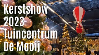 Kerstshow 2023 Tuincentrum De Mooij ⭐⭐⭐⭐⭐ [upl. by Winnifred520]