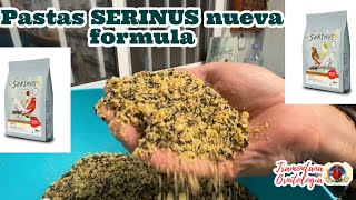 Pastas serinus nueva formula [upl. by Yrruc29]