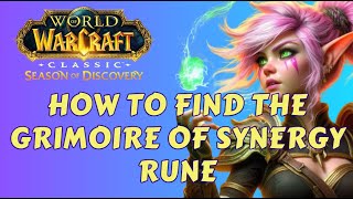 How to Find the Grimoire of Synergy Rune  WOW Quest  SOD World of Warcraft Classic Guide [upl. by Sivrahc196]