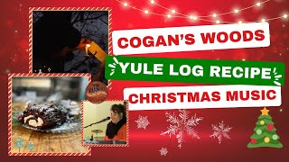 Make Your Own Yule Log Buche de Noel Cogans Woods and Christmas Music by Sarah Beth Terry 1141 [upl. by Gillmore267]