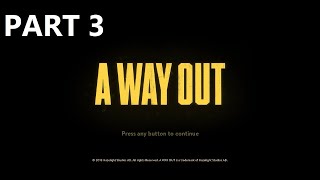 A Way Out Gameplay Part 3  Backroom [upl. by Eiramacissej]