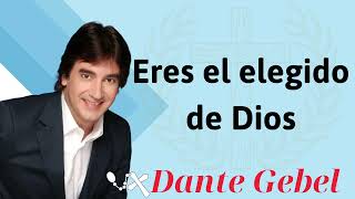 Eres el elegido de Dios  Dante Gebel 2024 [upl. by Ellesor]