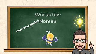 Wortarten  Was sind zusammengesetzte Nomen und Komposita [upl. by Ander]