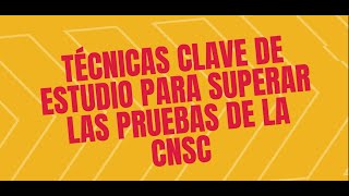 Técnicas clave de estudio para superar las pruebas de la CNSC [upl. by Range]