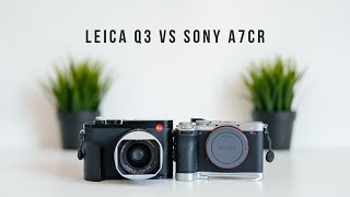 Leica Q3 vs Sony a7CR  Closer than you think [upl. by Akkahs]