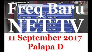 Freq Baru NET TV SD 11 September 2017 Palapa D no signal [upl. by Newby760]