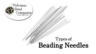 Types of Beading Needles [upl. by Euqinay]