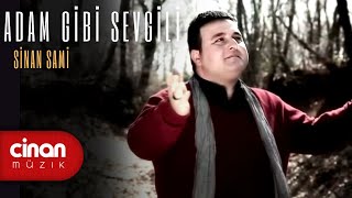 Sinan Sami  Adam Gibi Sevgili [upl. by Jori526]