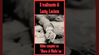 TRADIMENTO di LUCKY LUCIANO gangster america storia truecrime [upl. by Koran]