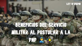 BENEFICIOS DEL SERVICIO MILITAR AL POSTULAR A LA PNP 👮l Que requisitos te piden Conviene 👀📢 [upl. by Rotkiv]