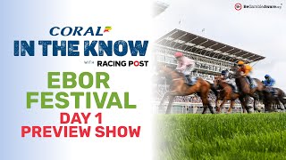 York Ebor Festival  Day 1  Horse Racing Tips  In The Know [upl. by Sutelc]