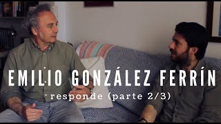 EMILIO GONZÁLEZ FERRÍN RESPONDE A LOS COMENTARIOS 07032024 PARTE 23 historiadeespaña islam [upl. by Nylkoorb]