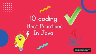 Java best practices for developers  Write clean and concise java code  10 coding practices java [upl. by Volnay]