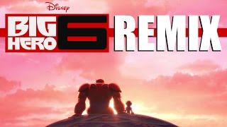 Baymaximum Big Hero 6 Remix [upl. by Corly]