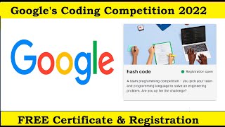 Google Coding Competition 2022  Hash Code  Online Free Certificate from Google [upl. by Ecnarrat]