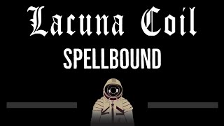 Lacuna Coil • Spellbound CC 🎤 Karaoke Instrumental Lyrics [upl. by Berard]