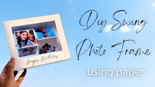 DIY Swing Photo Frame Using Paper  Paper Photo Frame  Diy Gift Idea  Paper Craft [upl. by Eldnik758]