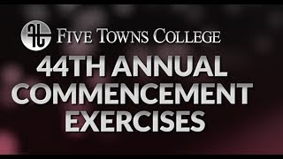 2018 Five Towns College Graduation [upl. by Emma]