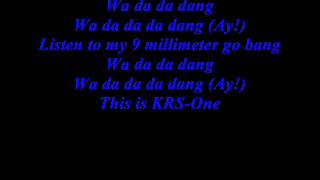 KRSOne 9mm Goes Bang w Lyrics [upl. by Yurt]