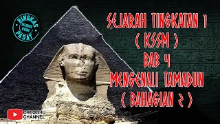 SEJARAH TINGKATAN 1 KSSM BAB 4  MENGENALI TAMADUN BAHAGIAN 2 [upl. by Arly762]