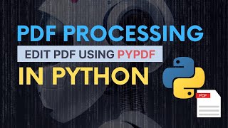 Howto Edit PDF Files Using Python pypdfPyPDF2 A Handson Tutorial Guide [upl. by Aibos411]