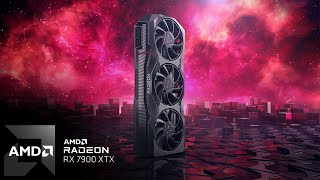 Introducing AMD Radeon™ RX 7900 XTX [upl. by Dream]