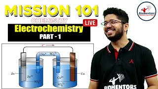 Mission 101 Batch I Chemistry for NEET 2022 I Chinmay Sir I Electrochemistry Part  1 I Lecture  23 [upl. by Nyletac]