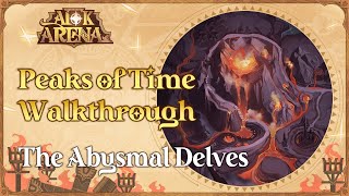 Peaks of Time Walkthrough The Abyssal Delves  AFK Arena [upl. by Zahc865]