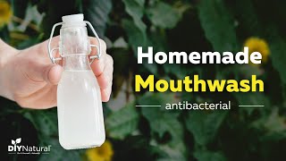 How To Make A Natural Antibacterial Homemade Mouthwash [upl. by Douglass]