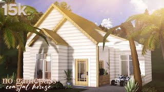 15k No Gamepass Coastal House  Roblox  Bloxburg House build  Speedbuild [upl. by Tay]