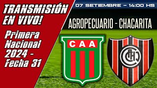 ⚫⚪🔴 AGROPECUARIO  CHACARITA EN VIVO ⚽ PRIMERA NACIONAL 2024 FECHA 31 [upl. by Kaitlynn203]