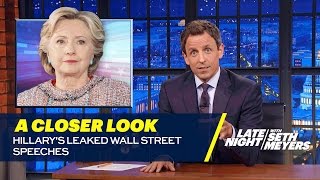 Hillarys Leaked Wall Street Speeches A Closer Look [upl. by Adiell]