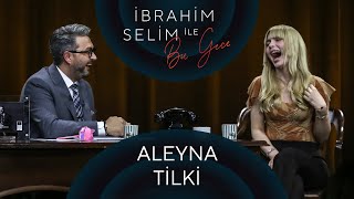 İbrahim Selim ile Bu Gece 76 Aleyna Tilki Alişan Göksu [upl. by Nohsad282]