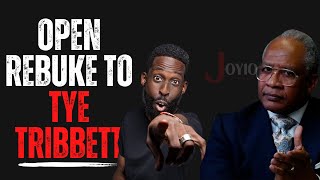 Open Rebuke To Tye Tribbett [upl. by Aggarwal]