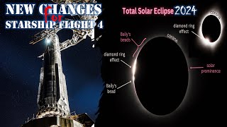 SpaceX BIG Changes on Starship Flight 4  Rare Total solar eclipse 2024 in Texas [upl. by Dougald]