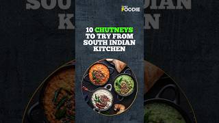 From coconut chutney to Tamarind Chutney here are 10 types of South Indian chutneys you MUST try😍 [upl. by Eiralam]