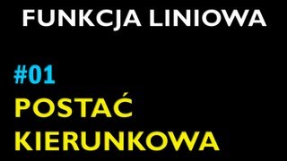 POSTAĆ KIERUNKOWA FUNKCJI LINIOWEJ 1  Dział Funkcja Liniowa  Matematyka [upl. by Grussing]