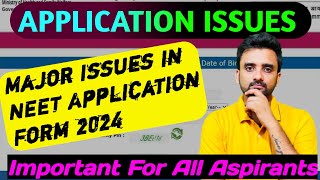 NEET 2024 APPLICATION FORM ISSUES😞🔥 [upl. by Ylluz69]