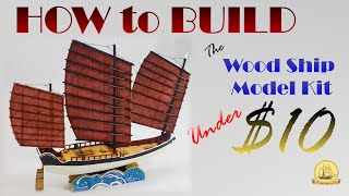 Full build the MOST Inexpensive wood ship model kit [upl. by Nohsad]