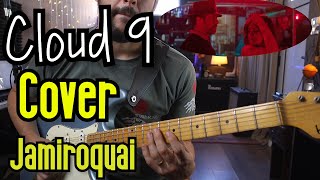 Cloud 9  JAMIROQUAI  cover guitárra rítmica [upl. by Retnuh]