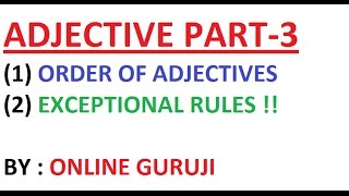 ADJECTIVE  ORDER OF ADJECTIVES SSC CGL BANK PO MBACATCDS ETC [upl. by Ttevy]